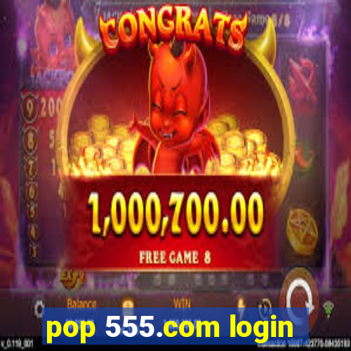 pop 555.com login